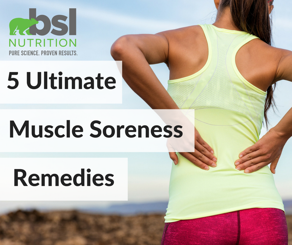 5 Ultimate Muscle Soreness Remedies