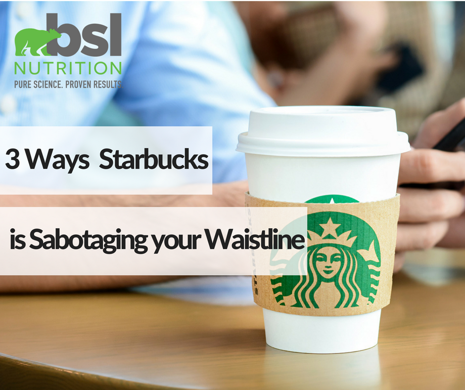 3 Ways Starbucks is Sabotaging your Waistline